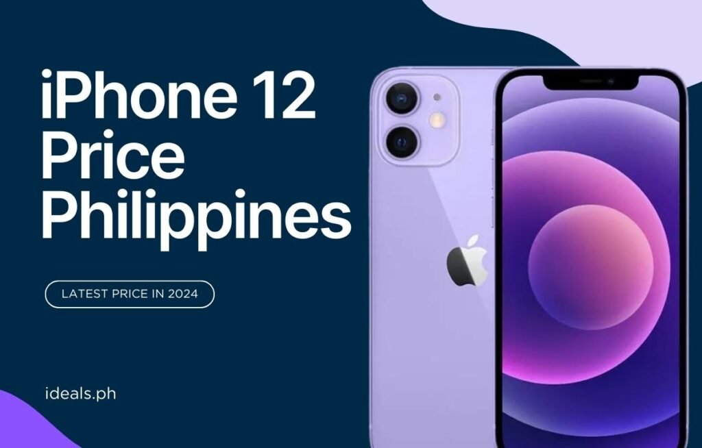 iphone 12 price Philippines 2024